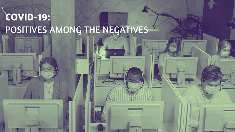 Covid-19: Positives among the Negatives